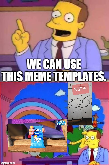 To: DumbwaystodieAndFnfFan | WE CAN USE THIS MEME TEMPLATES. | image tagged in can you imagine a world without,fun,memes,custom template,funny,funny memes | made w/ Imgflip meme maker