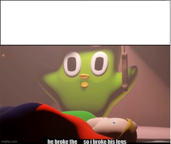 he broke the rules so i broke his legs | image tagged in he broke the rules so i broke his legs | made w/ Imgflip meme maker