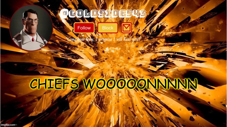 Gold's Announcement Template | CHIEFS WOOOOONNNNN | image tagged in gold's announcement template | made w/ Imgflip meme maker