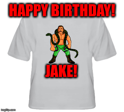 HAPPY BIRTHDAY! JAKE! | made w/ Imgflip meme maker
