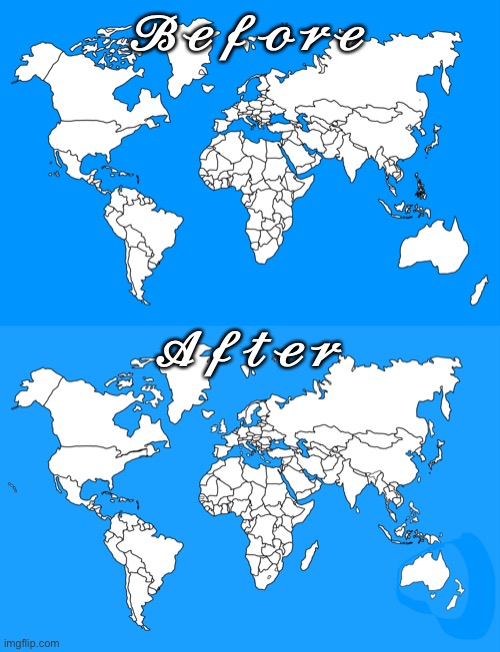 Just fixed this bad world map, here are the results | 𝓑𝓮𝓯𝓸𝓻𝓮; 𝓐𝓯𝓽𝓮𝓻 | image tagged in world map,fixed,redraw,there i fixed it | made w/ Imgflip meme maker