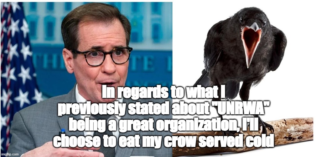 Kirby | In regards to what I previously stated about "UNRWA" being a great organization, I'll choose to eat my crow served cold | made w/ Imgflip meme maker