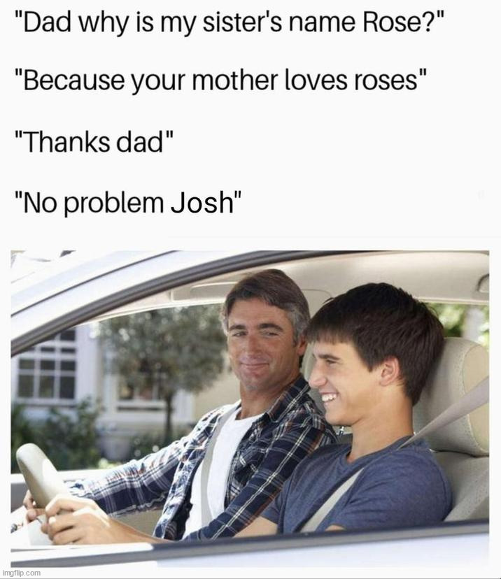 Josh meme #4 | made w/ Imgflip meme maker