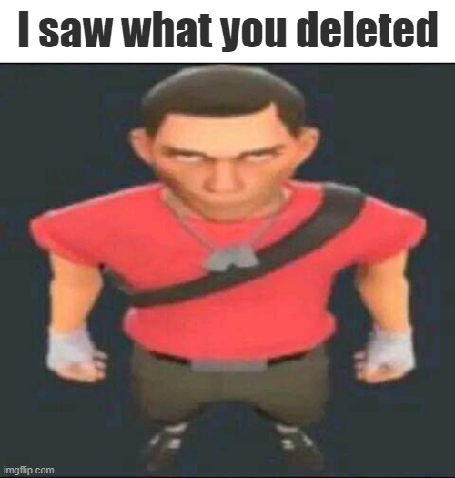 @Lala | I saw what you deleted | made w/ Imgflip meme maker