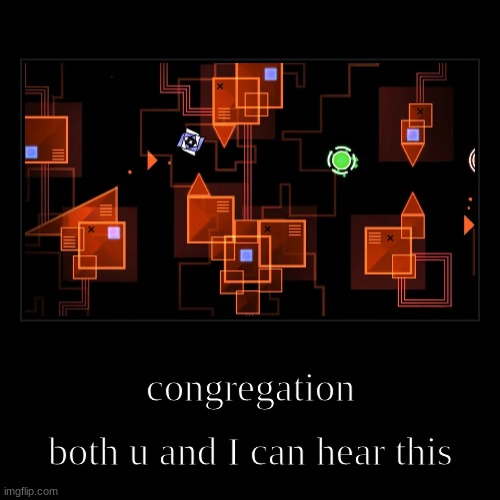 u can hear this | congregation | both u and I can hear this | image tagged in funny,demotivationals | made w/ Imgflip demotivational maker