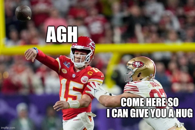 AGH; COME HERE SO I CAN GIVE YOU A HUG | image tagged in football | made w/ Imgflip meme maker