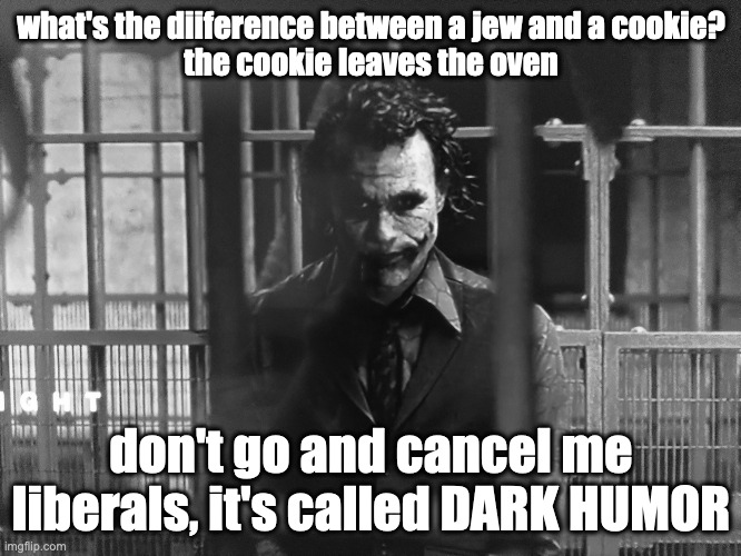 Me waiting | what's the diiference between a jew and a cookie?
the cookie leaves the oven; don't go and cancel me liberals, it's called DARK HUMOR | image tagged in me waiting | made w/ Imgflip meme maker