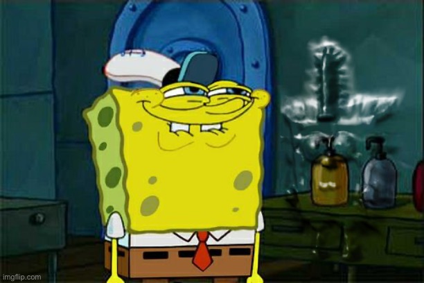 Don't You Squidward Meme | image tagged in memes,don't you squidward | made w/ Imgflip meme maker