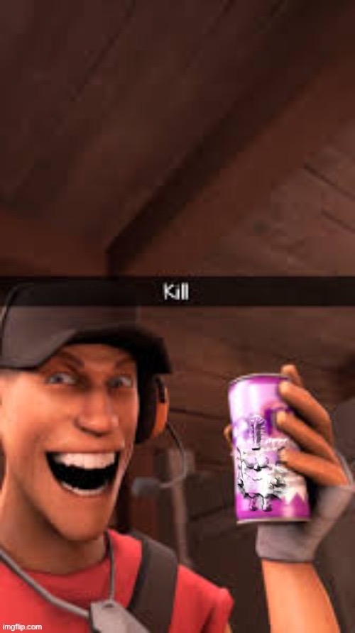 Kill scout | image tagged in kill scout | made w/ Imgflip meme maker