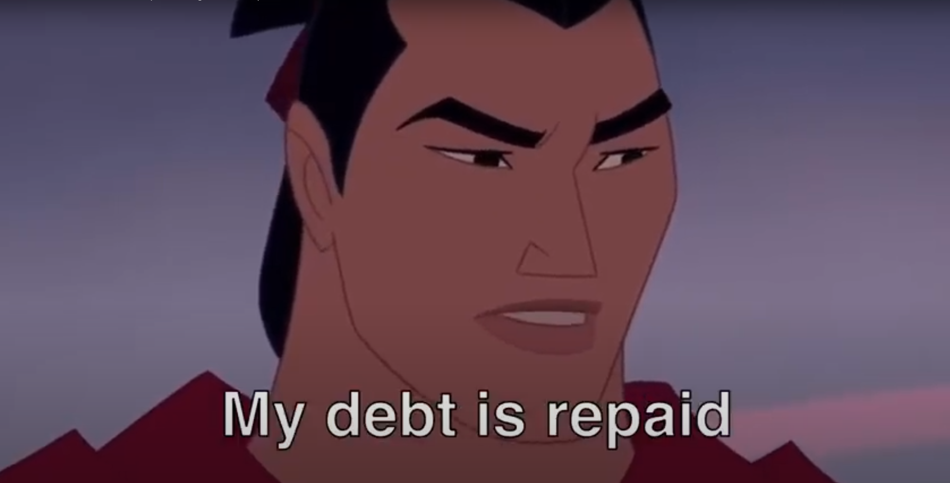 High Quality Mulan Debt is repaid Blank Meme Template