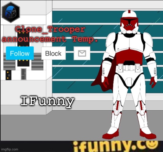 IFunny | image tagged in clone trooper oc announcement temp,ifunny watermark | made w/ Imgflip meme maker