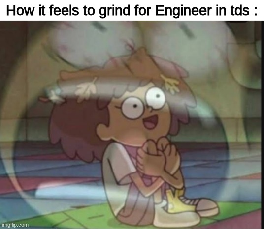 it litterly costs 4k Gems bruh | How it feels to grind for Engineer in tds : | image tagged in internal screaming amphibia,roblox | made w/ Imgflip meme maker