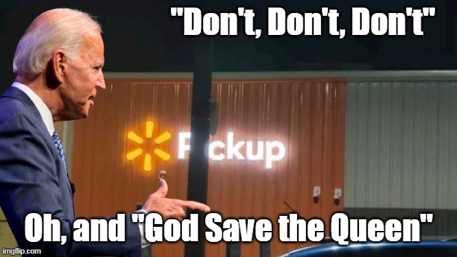 "Don't, Don't, Don't" Oh, and "God Save the Queen" | made w/ Imgflip meme maker