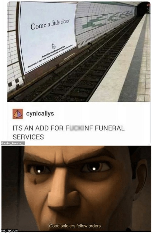 Okay bet | image tagged in good soldiers follow orders,subway,death | made w/ Imgflip meme maker
