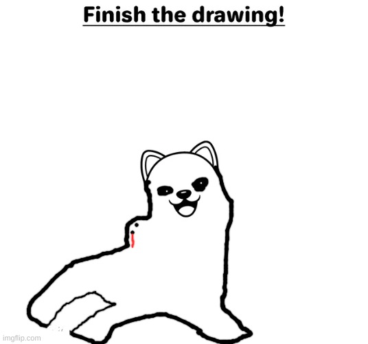 . | image tagged in finish the drawing | made w/ Imgflip meme maker