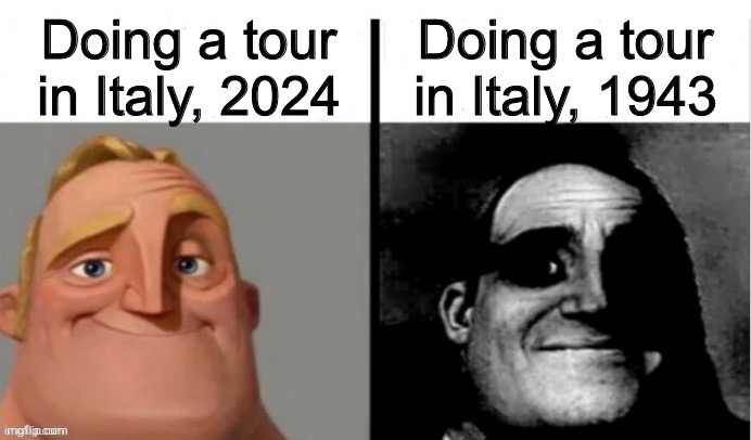 Italy then and now | image tagged in teacher's copy,italy,wwii,2024 | made w/ Imgflip meme maker