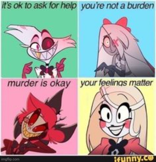 Murder is okay ??✨ | image tagged in hazbin hotel | made w/ Imgflip meme maker