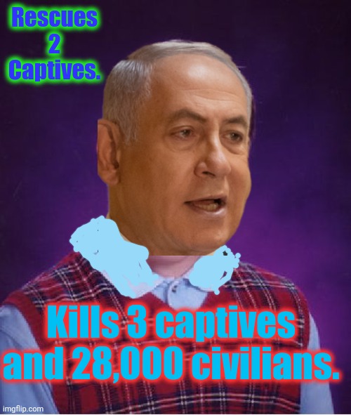 Bad Luck Brian Meme | Rescues 2 Captives. Kills 3 captives and 28,000 civilians. | image tagged in memes,bad luck brian | made w/ Imgflip meme maker