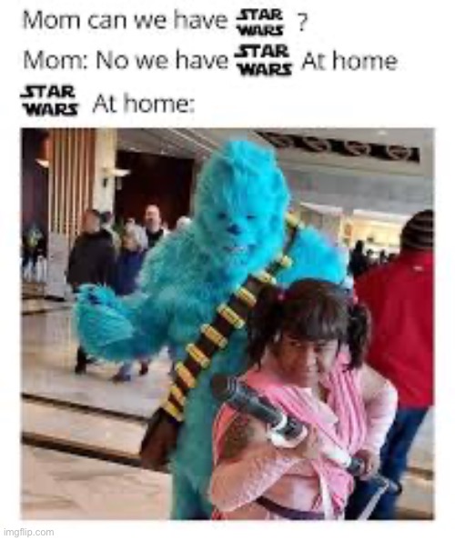 image tagged in star wars,monsters inc | made w/ Imgflip meme maker