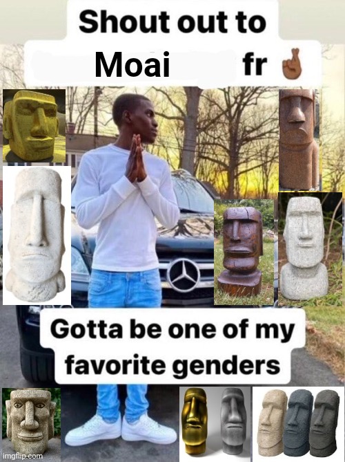Moai | Moai | image tagged in shout out to gotta be one of my favorite genders,moai,statue,moai statues,memes,moai statue | made w/ Imgflip meme maker