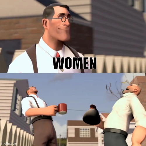 Women | WOMEN | image tagged in women | made w/ Imgflip meme maker