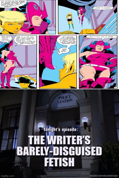 they were NOT trying to hide it either | image tagged in tonight's episode the writer's barely-disguised fetish | made w/ Imgflip meme maker
