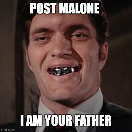 I am your father | POST MALONE; I AM YOUR FATHER | image tagged in post malone | made w/ Imgflip meme maker