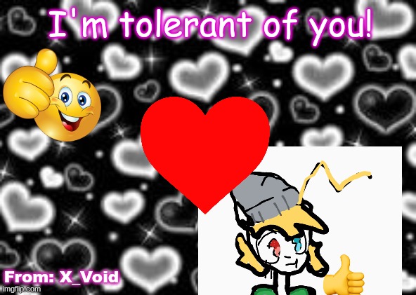 Happy val day! Shoutout to my ace spectrum | I'm tolerant of you! From: X_Void | image tagged in lgbtq,valentine's day | made w/ Imgflip meme maker