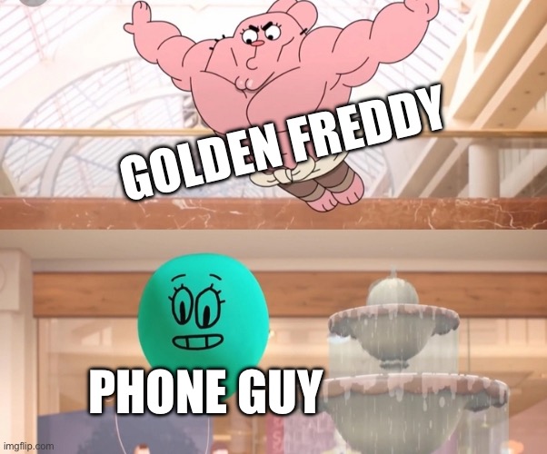 Richard Watterson - Jump | GOLDEN FREDDY; PHONE GUY | image tagged in richard watterson - jump | made w/ Imgflip meme maker