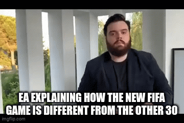 EA be like - Imgflip