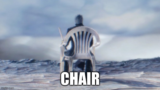 badass chair | CHAIR | image tagged in chairgil | made w/ Imgflip meme maker