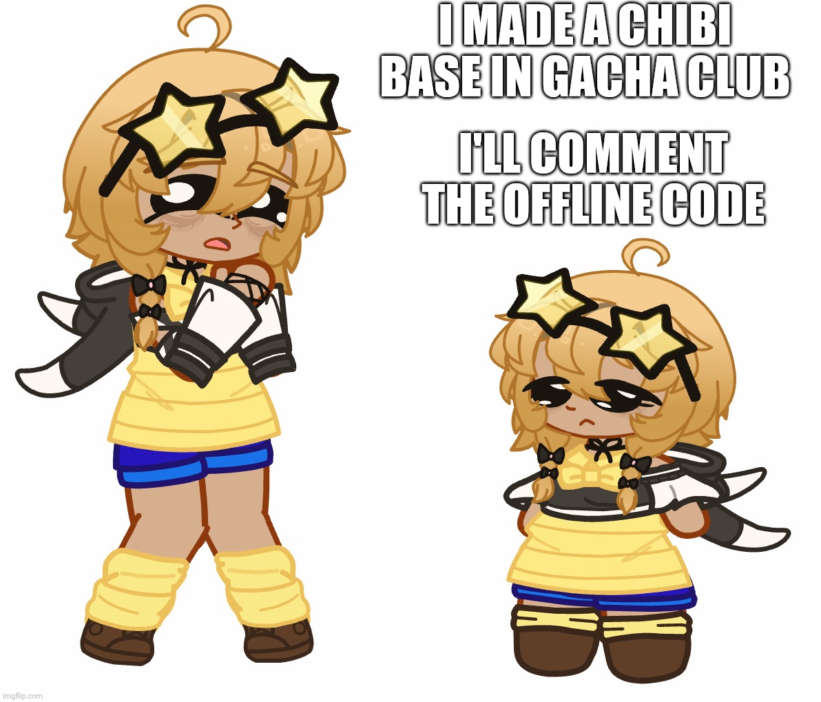 chibi base | I MADE A CHIBI BASE IN GACHA CLUB; I'LL COMMENT THE OFFLINE CODE | image tagged in chibi | made w/ Imgflip meme maker