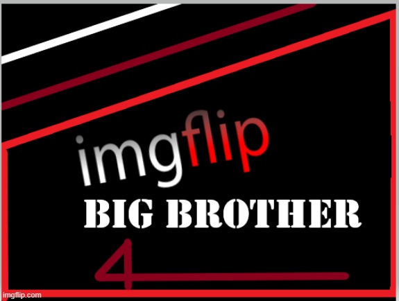 High Quality Imgflip Big Brother 4 logo Blank Meme Template
