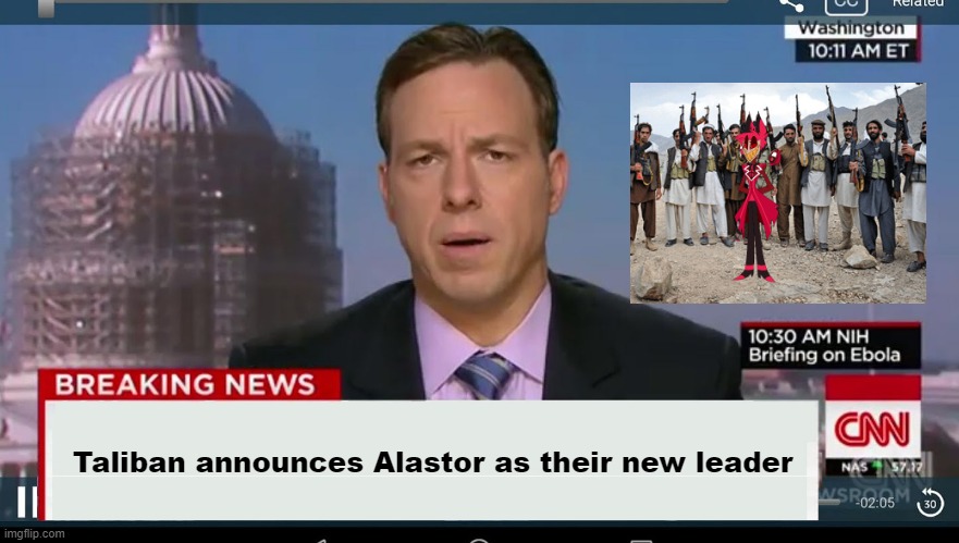 cnn breaking news template | Taliban announces Alastor as their new leader | made w/ Imgflip meme maker