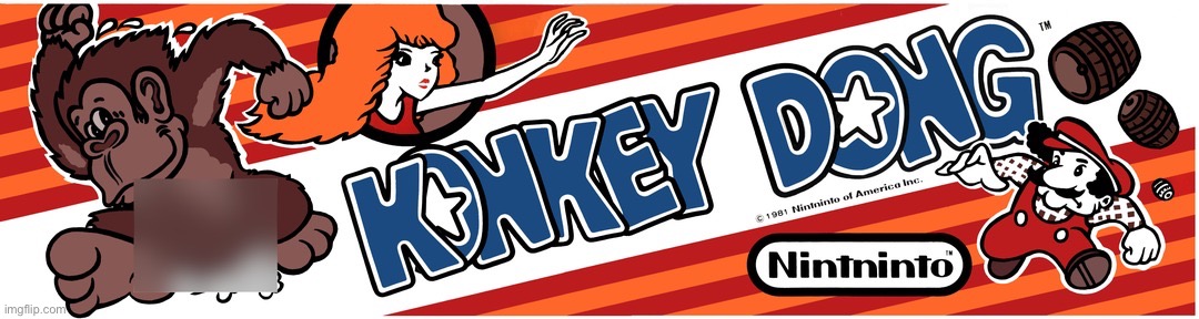 Censored porn. Now LAUGH. | image tagged in konkey dong | made w/ Imgflip meme maker