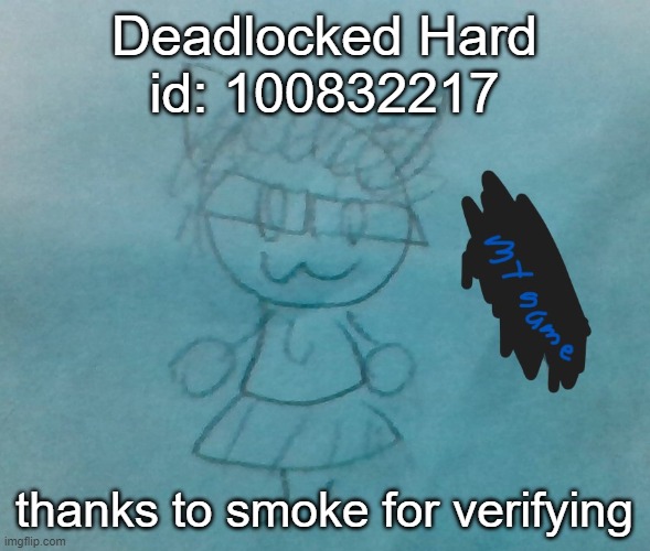 100832217 | Deadlocked Hard
id: 100832217; thanks to smoke for verifying | image tagged in bda neko arc | made w/ Imgflip meme maker