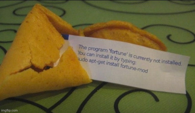 unfortunate cookie | image tagged in memes,you had one job,funny,fortune cookie | made w/ Imgflip meme maker