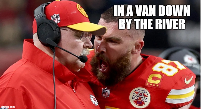 In A Van | IN A VAN DOWN BY THE RIVER | image tagged in memes | made w/ Imgflip meme maker