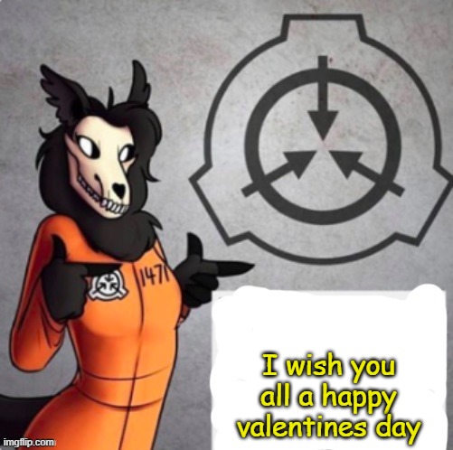 1471 announcement | I wish you all a happy valentines day | image tagged in 1471 announcement,mal0 | made w/ Imgflip meme maker