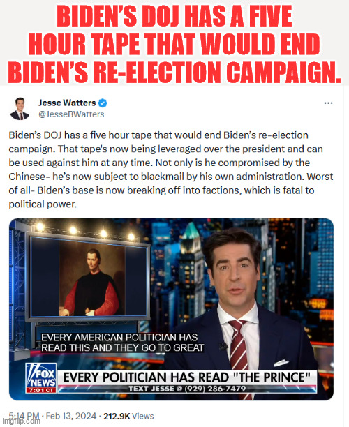 Biden’s DOJ has a five hour tape that would end Biden’s re-election campaign. | BIDEN’S DOJ HAS A FIVE HOUR TAPE THAT WOULD END BIDEN’S RE-ELECTION CAMPAIGN. | image tagged in joe biden,lame duck,open to blackmail,domestic,foreign | made w/ Imgflip meme maker