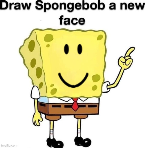 oofenheimer | image tagged in draw spongebob a new face,roblox oof,oof,spongebob,roblox,memes | made w/ Imgflip meme maker