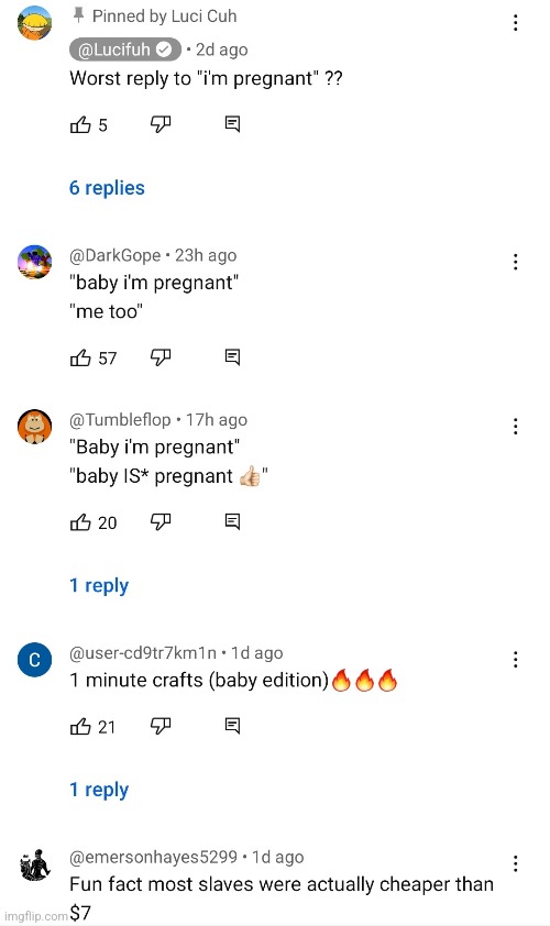 What's the worst response to "I'm pregnant" ( mod note: ¨ugh again? alr ill get the knife¨) | image tagged in cursed | made w/ Imgflip meme maker