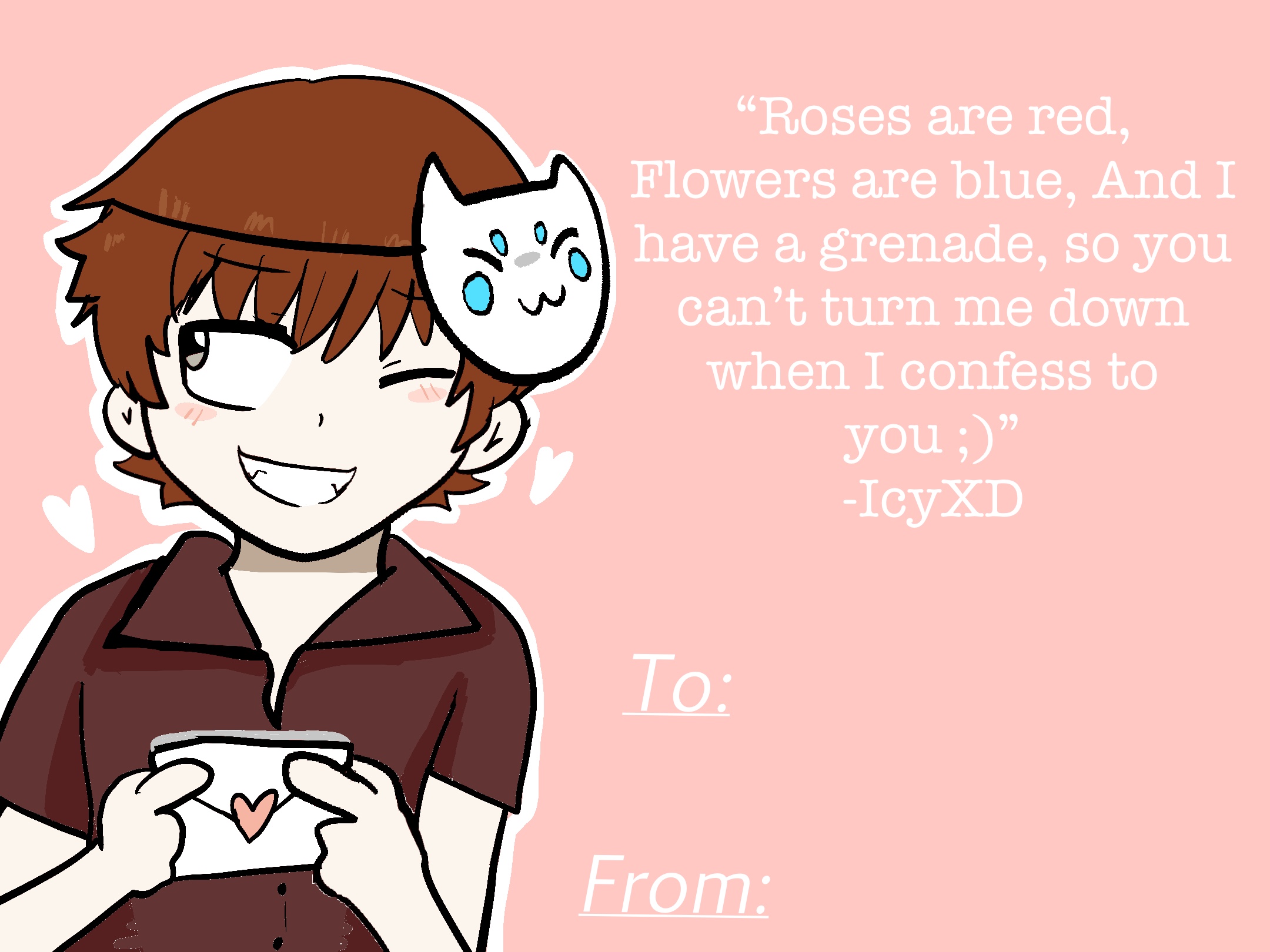 IcyXD’s valentine card Blank Meme Template