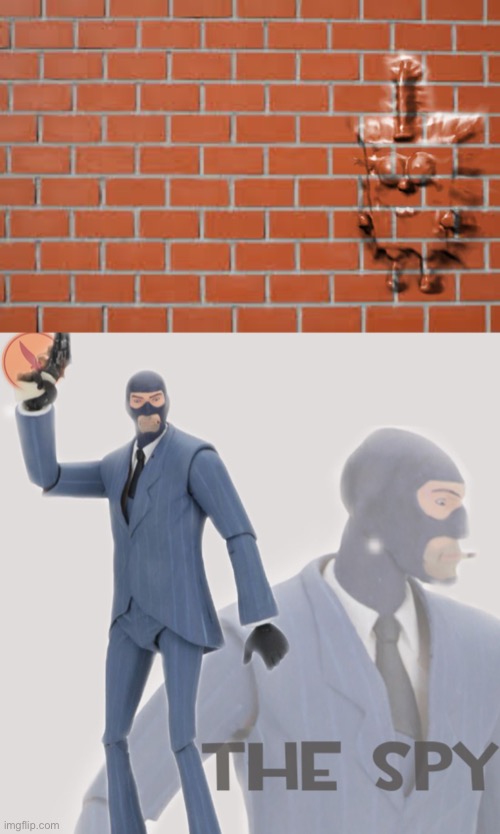 image tagged in brick wall,meet the spy | made w/ Imgflip meme maker