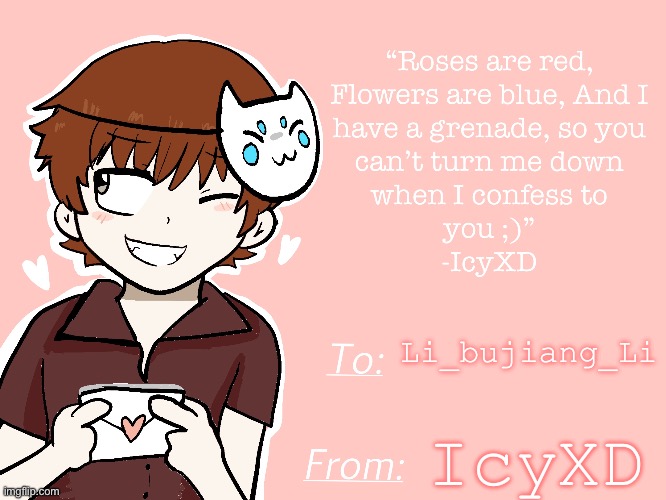 Reeehehehehhe | Li_bujiang_Li; IcyXD | image tagged in icyxd s valentine card | made w/ Imgflip meme maker