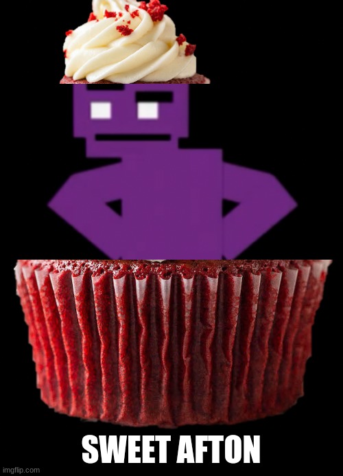 Confused Purple Guy | SWEET AFTON | image tagged in confused purple guy | made w/ Imgflip meme maker