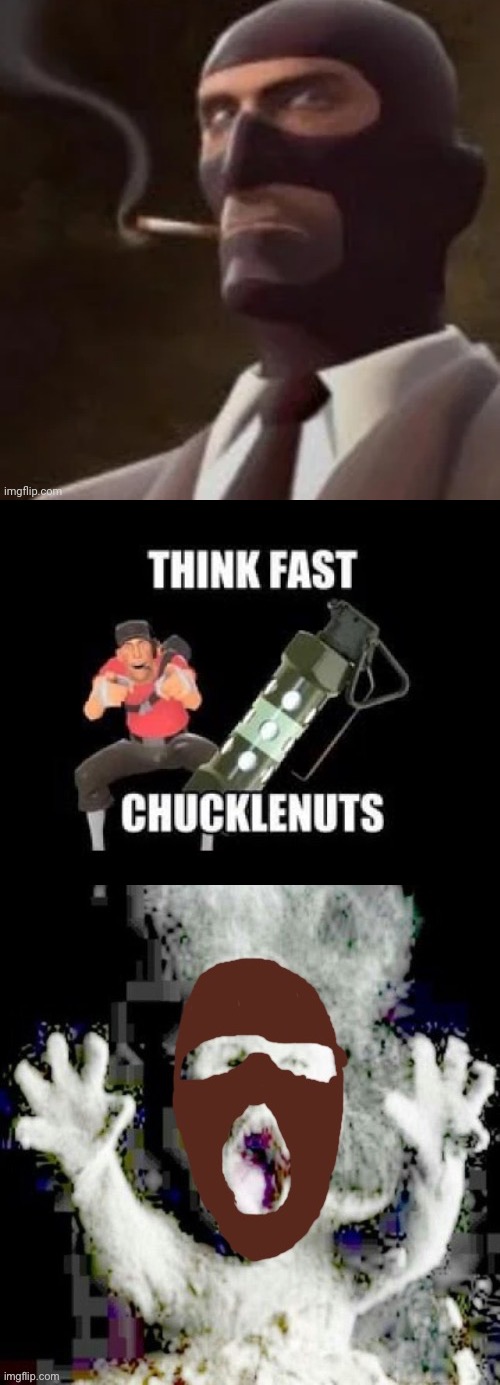 image tagged in tf2 spy,think fast chucklenuts | made w/ Imgflip meme maker