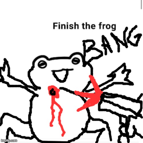 To the letter | image tagged in finish the drawing,memes,bang,gun,blood | made w/ Imgflip meme maker