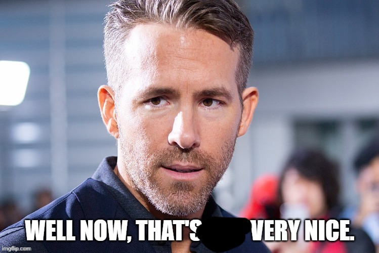 Well now, that's not very nice | image tagged in well now that's not very nice | made w/ Imgflip meme maker