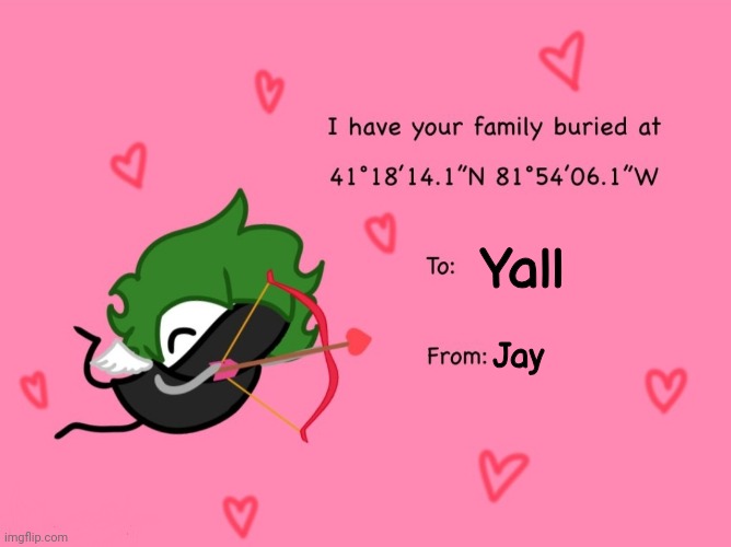 Happy valentines day yall | Jay; Yall | made w/ Imgflip meme maker